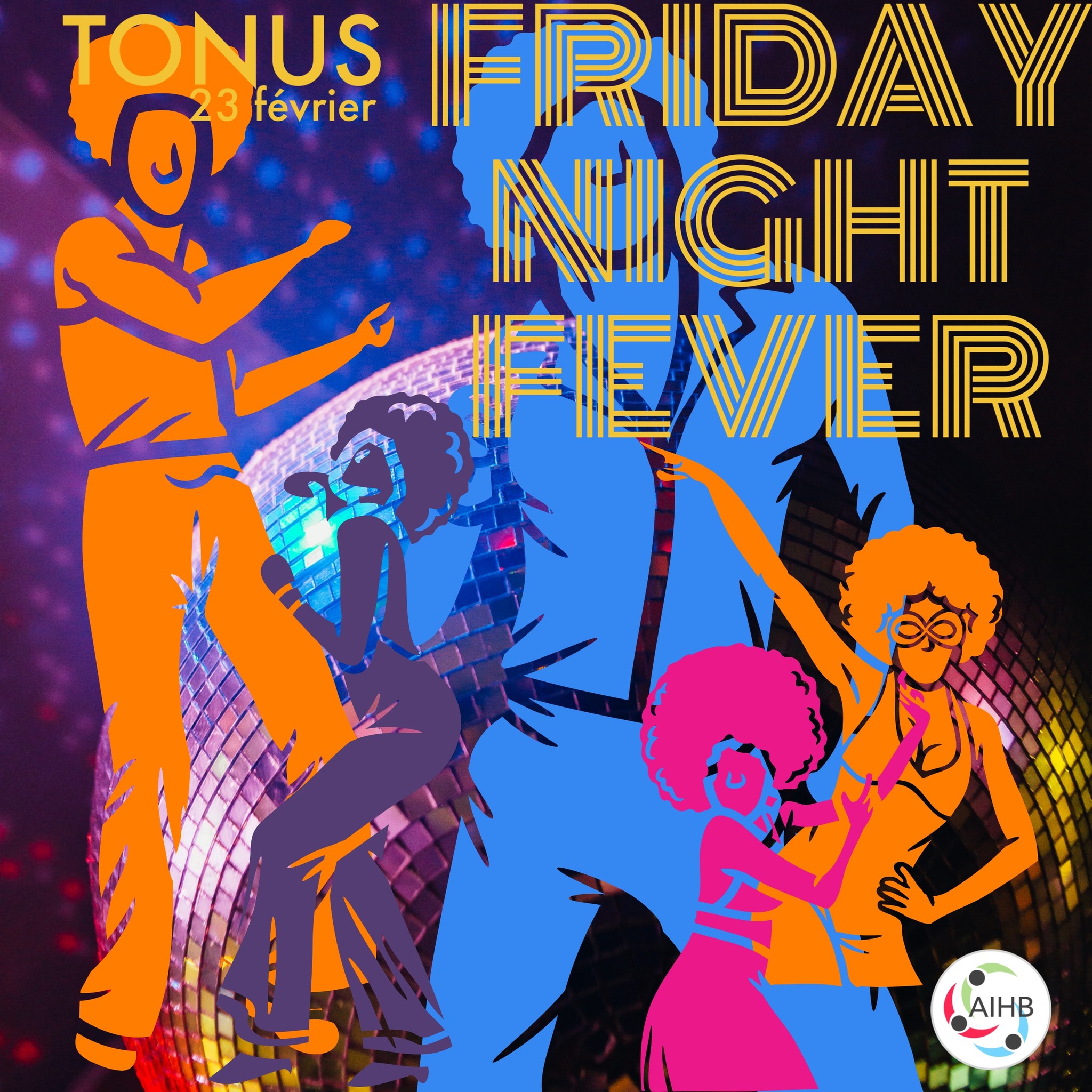 Tonus Février : Friday Night Fever